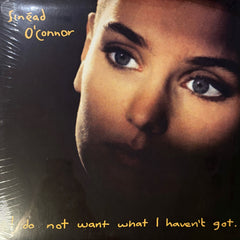 I Do Not Want What I Haven't Got