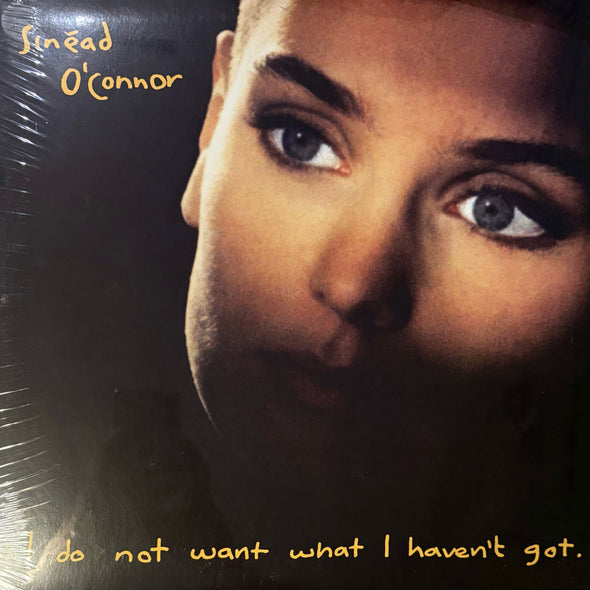 I Do Not Want What I Haven't Got